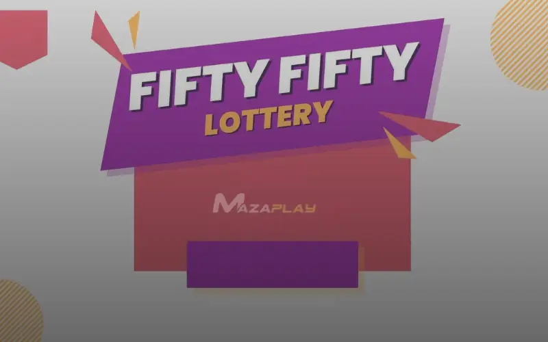 fifty fifty lottery